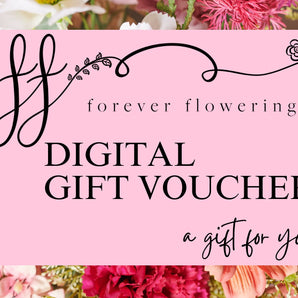 Forever Flowering Gift Voucher - Digital